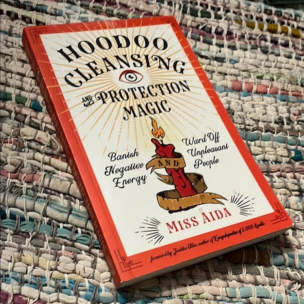 NEW- Hoodoo Cleansing and Protection Magic - A Book by Miss Aida